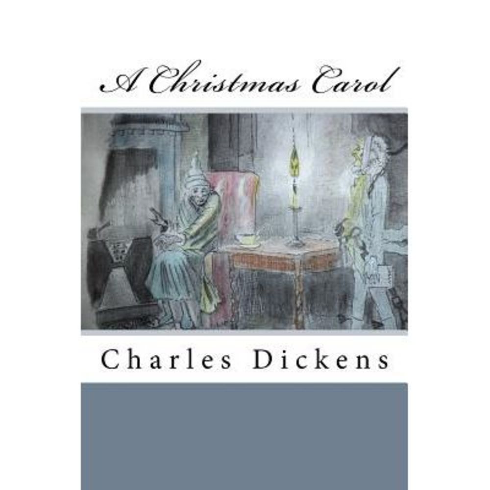 A Christmas Carol -- Charles Dickens